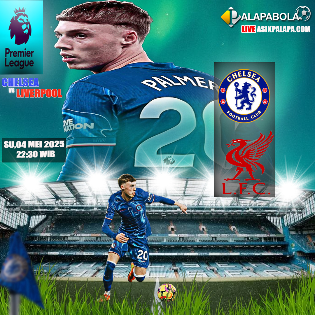 PREDIKSI CHELSEA VS LIVERPOOL MALAM INI