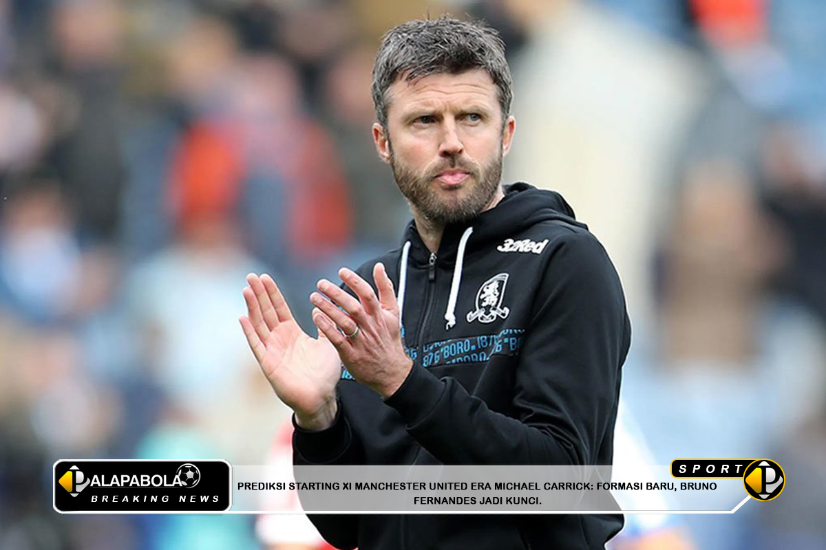 Prediksi Starting XI Manchester United Era Michael Carrick: Formasi Baru, Bruno Fernandes Jadi Kunci