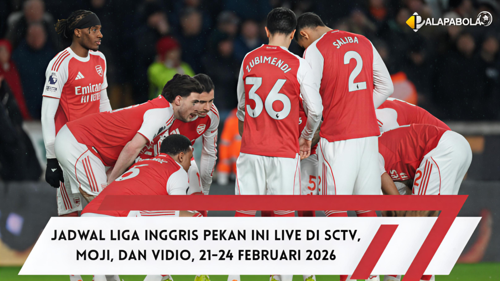 Jadwal Liga Inggris Pekan Ini Live di SCTV, MOJI, dan Vidio, 21-24 Februari 2026